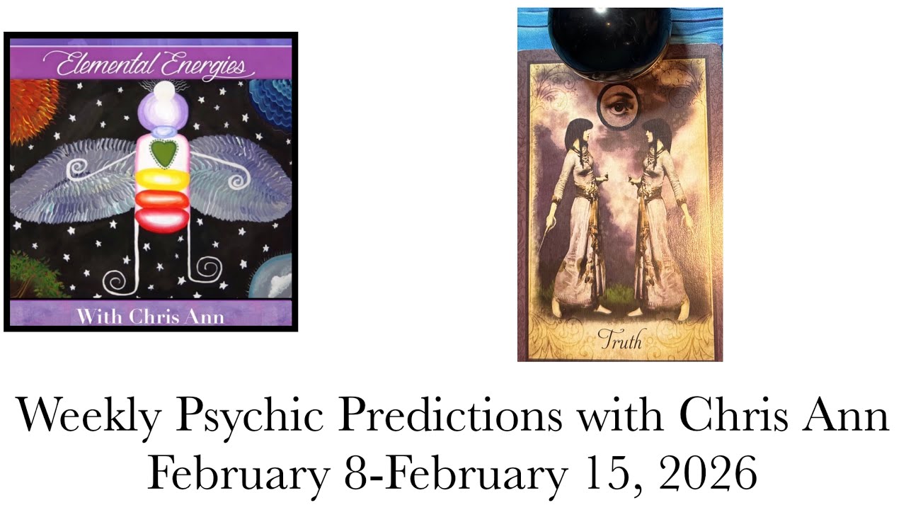 Weekly Psychic Predictions with Chris Ann | February 8–15, 2026