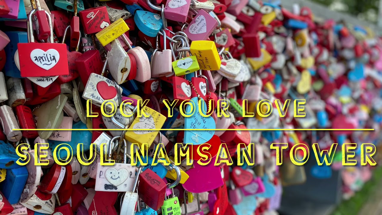 Locks@Seoul NamSan Tower #자물쇠