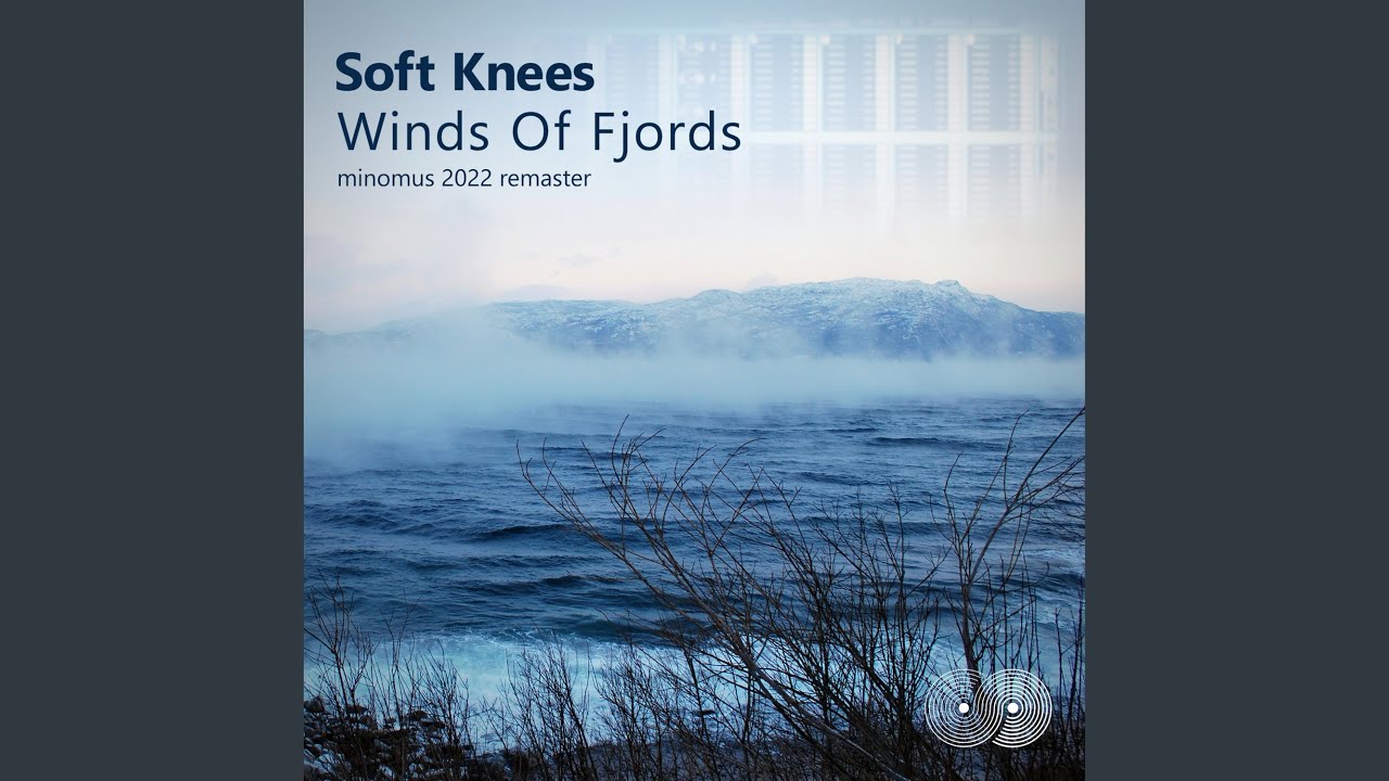 Winds Of Fjords (minomus 2022 remaster)