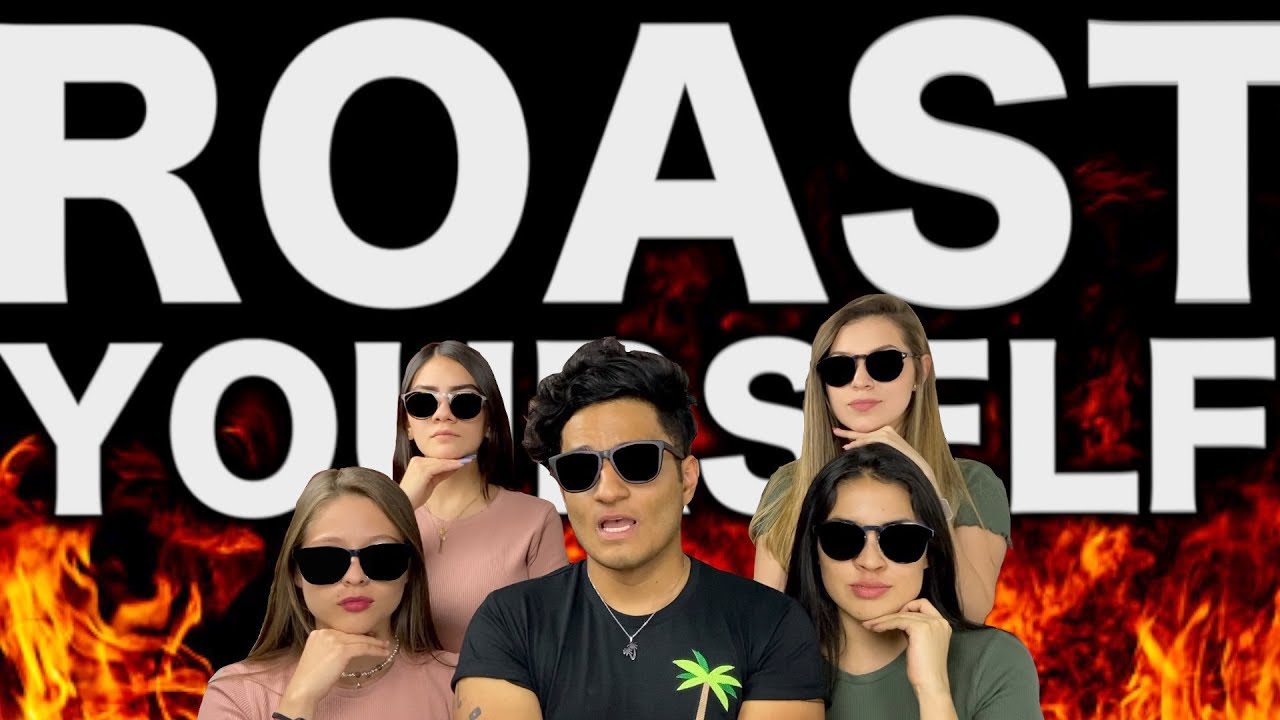 ROAST YOURSELF CHALLENGE - IslasVlogs