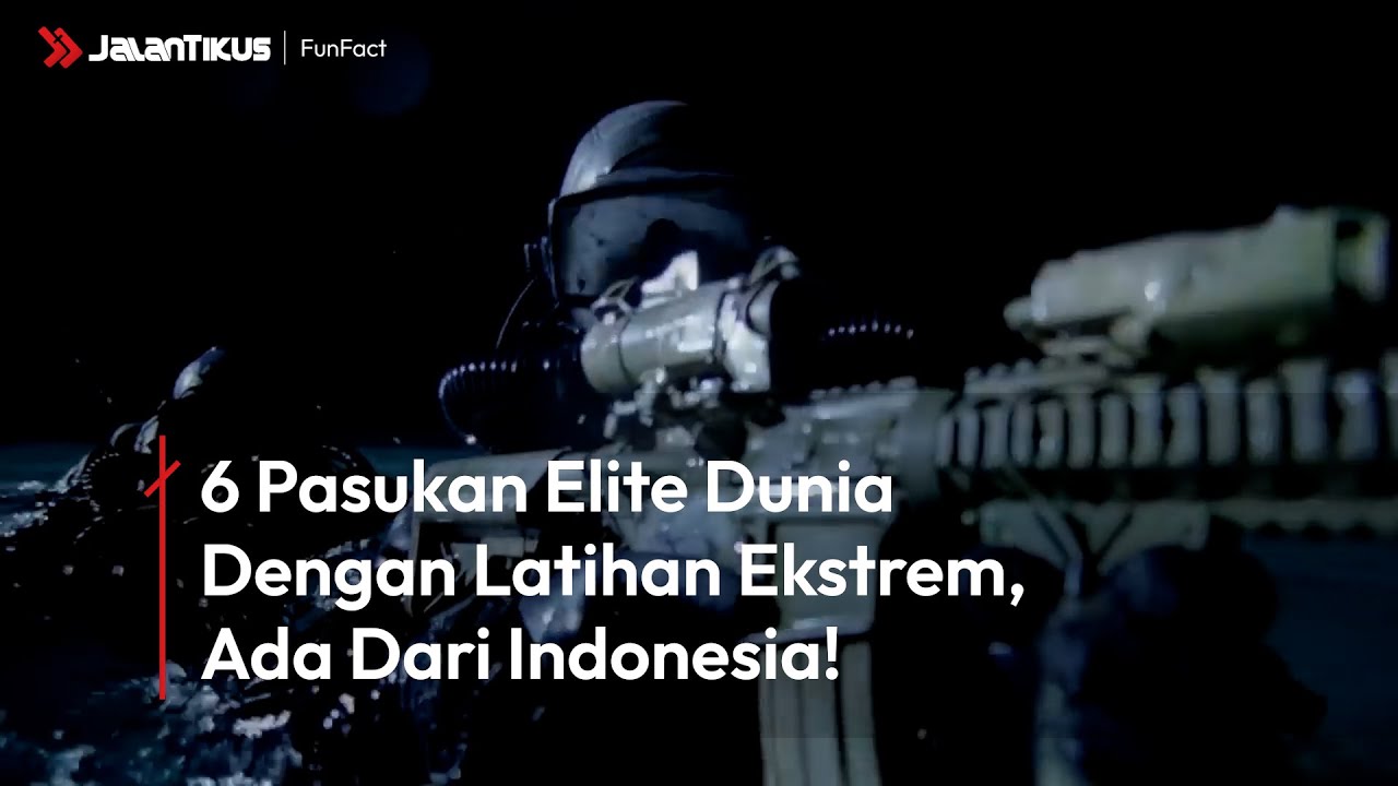 6 Pasukan Elite Dunia Dengan Latihan Ekstrem, Ada Dari Indonesia!