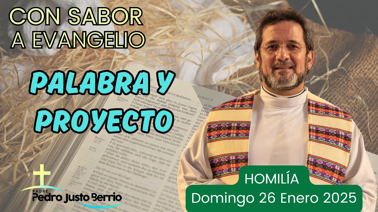 Palabra y proyecto | Padre Pedro Justo Berrío