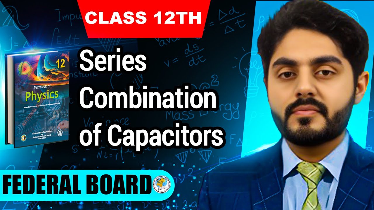 Series combination of capacitors class 12 nbf | combinations of capacitor class 12 | by atif ahmed