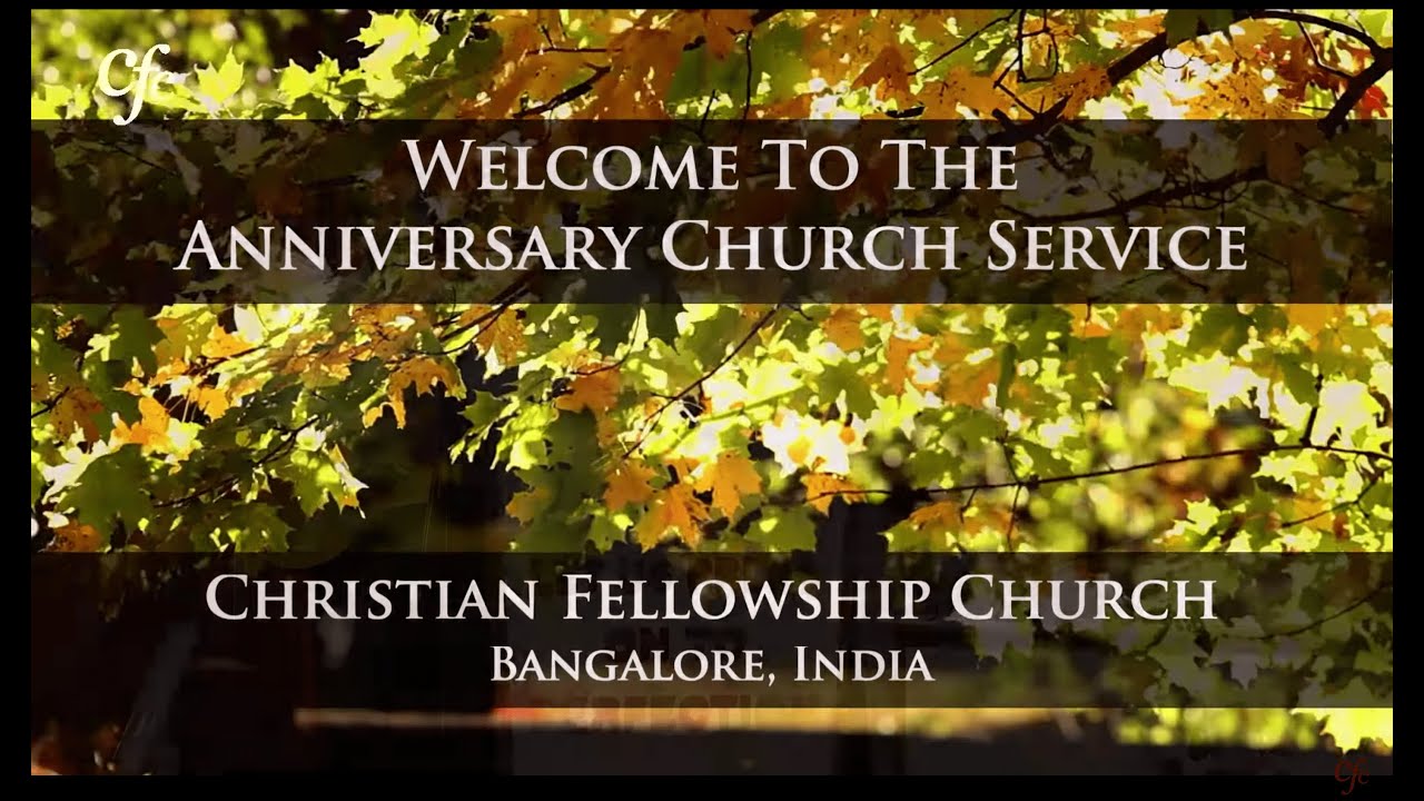14th August 2022 - CFC Bangalore - Anniversary Church Service