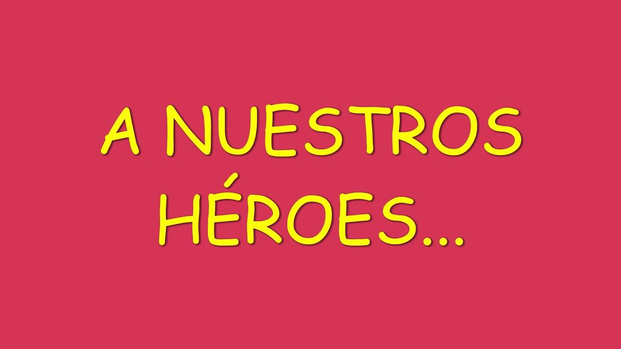 Nuestros Héroes