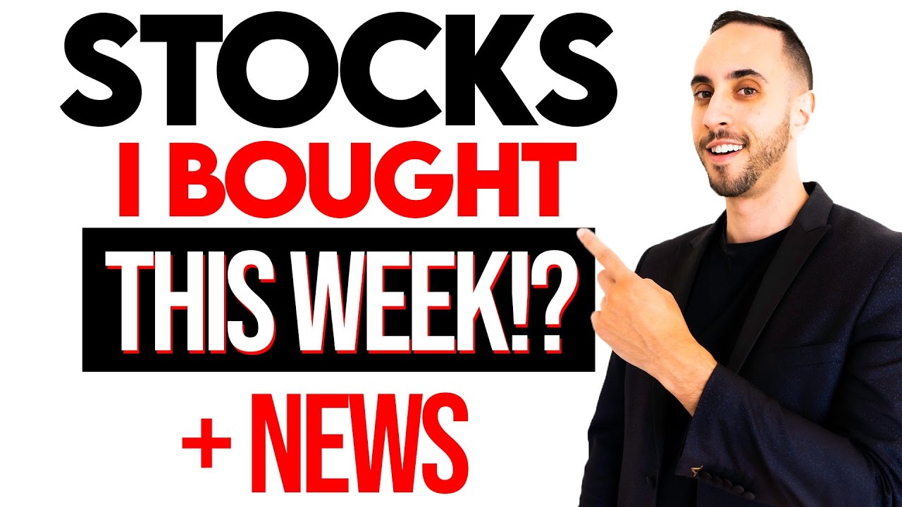 Which Stocks Did I BUY This Week And WHY? (High Growth)