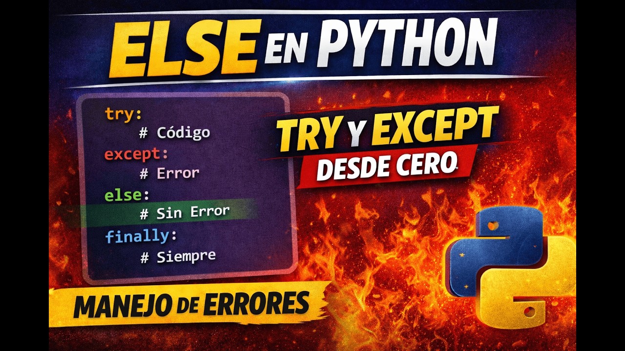 Else en Python con Try y Except desde Cero (Manejo de Excepciones)