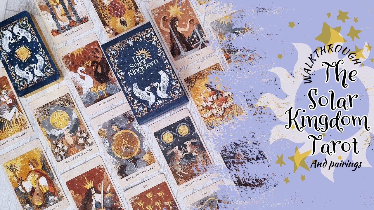 ✨The Solar Kingdom Tarot - Walkthrough and Pairings✨