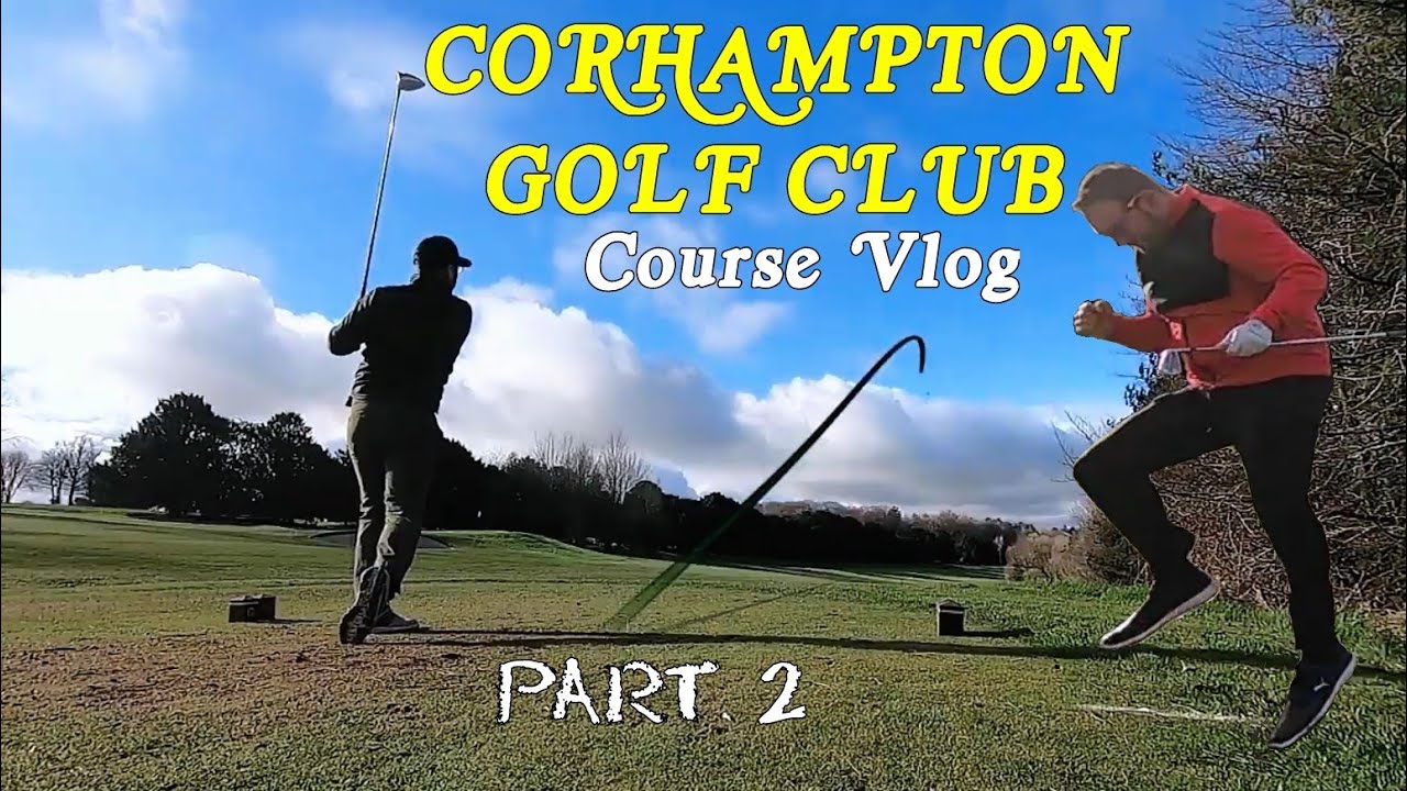 Corhampton Golf Club, Course Vlog, part 2