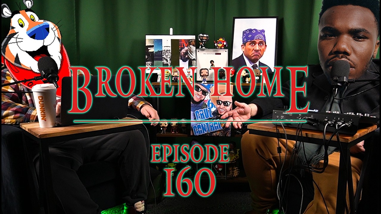 Episode 160: Broken Home