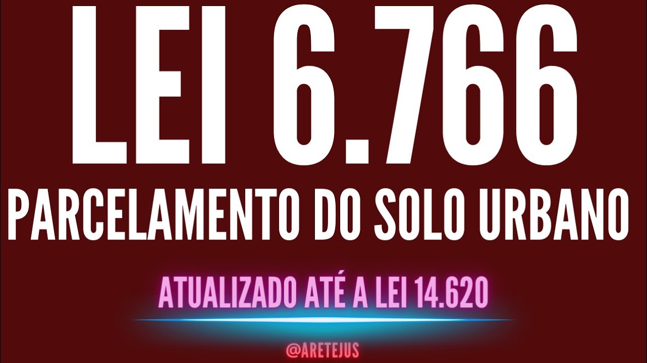 Lei 6.766 Parcelamento do Solo Urbano Atualizado até 14.620 em Audiobook 🎧📚