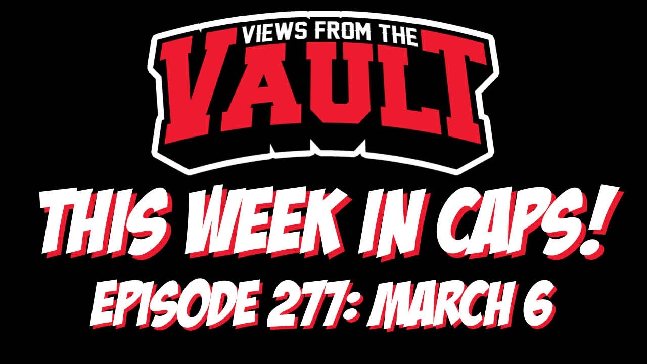 Views from the Vault 277 This Week in CAPS