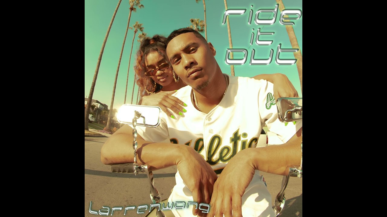 Larrenwong - Ride it Out