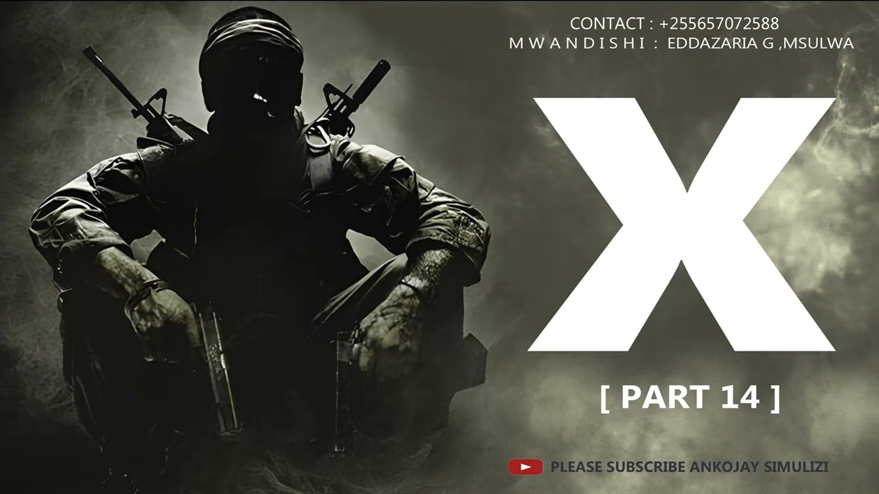 X - PART 14 - SIMULIZI YA UJASUSI