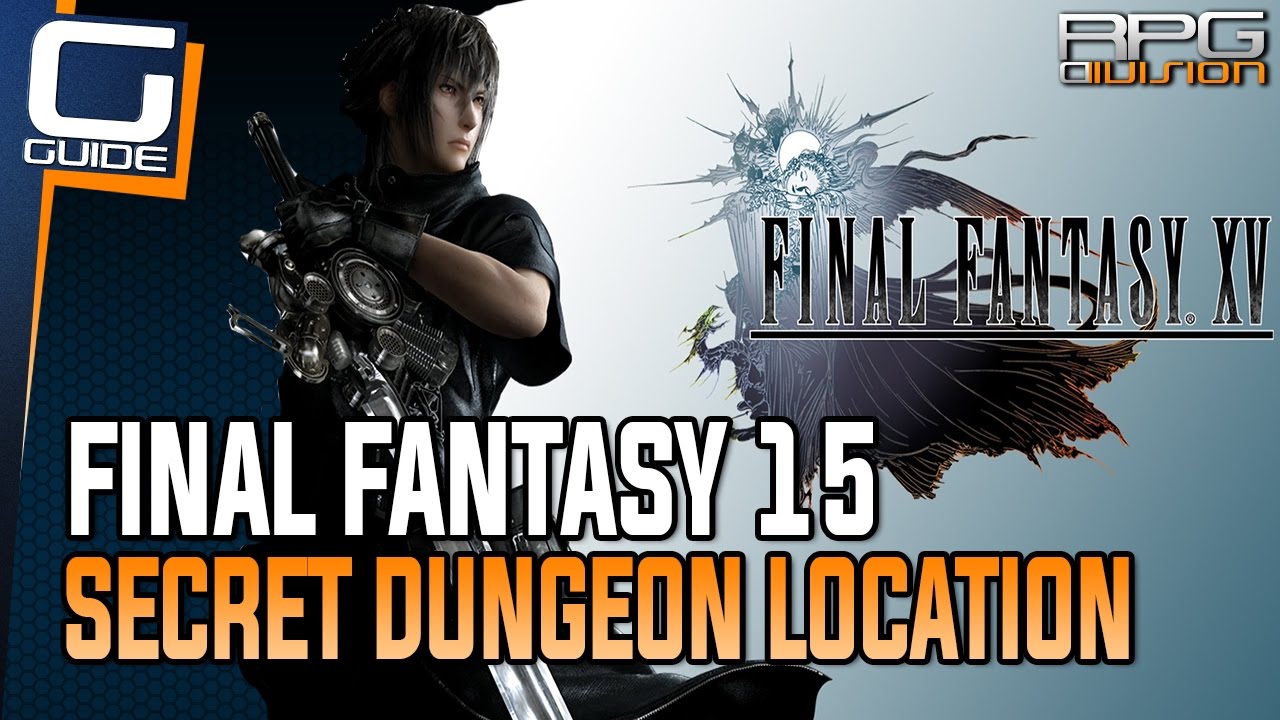 Final Fantasy 15 Guide - Secret Pitioss Dungeon Location