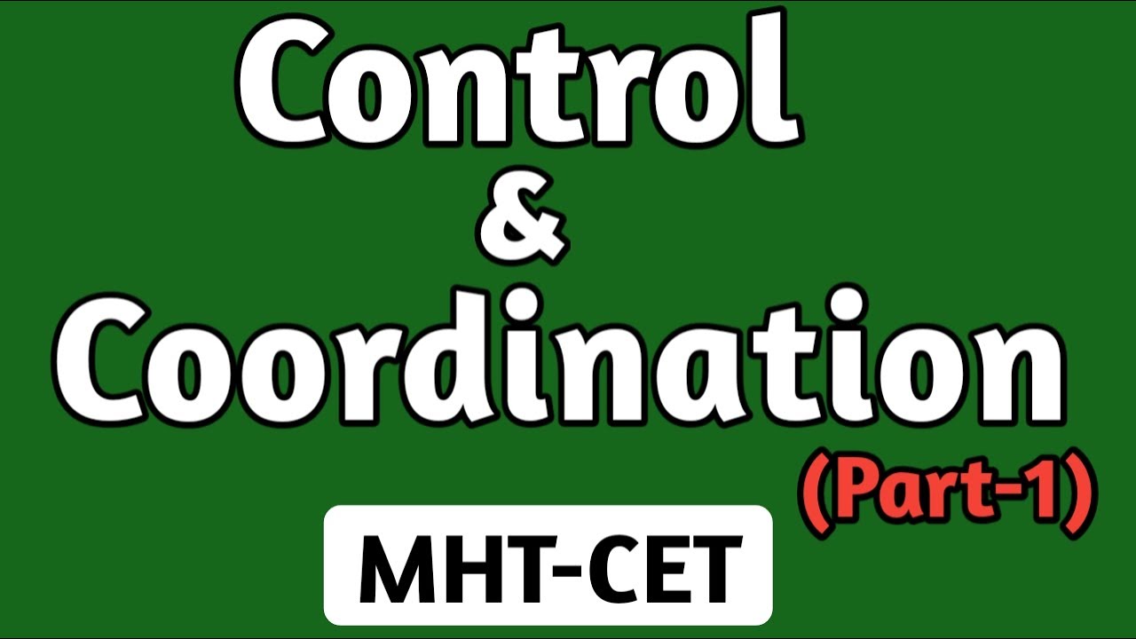 Control & Coordination Part 1 I MHT CET Biology Lecture I MHT CET Biology 2020 I CET BIOLOGY I NEET