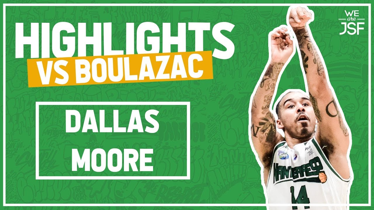 24pts Dallas Moore vs Boulazac (Jeep ELITE)