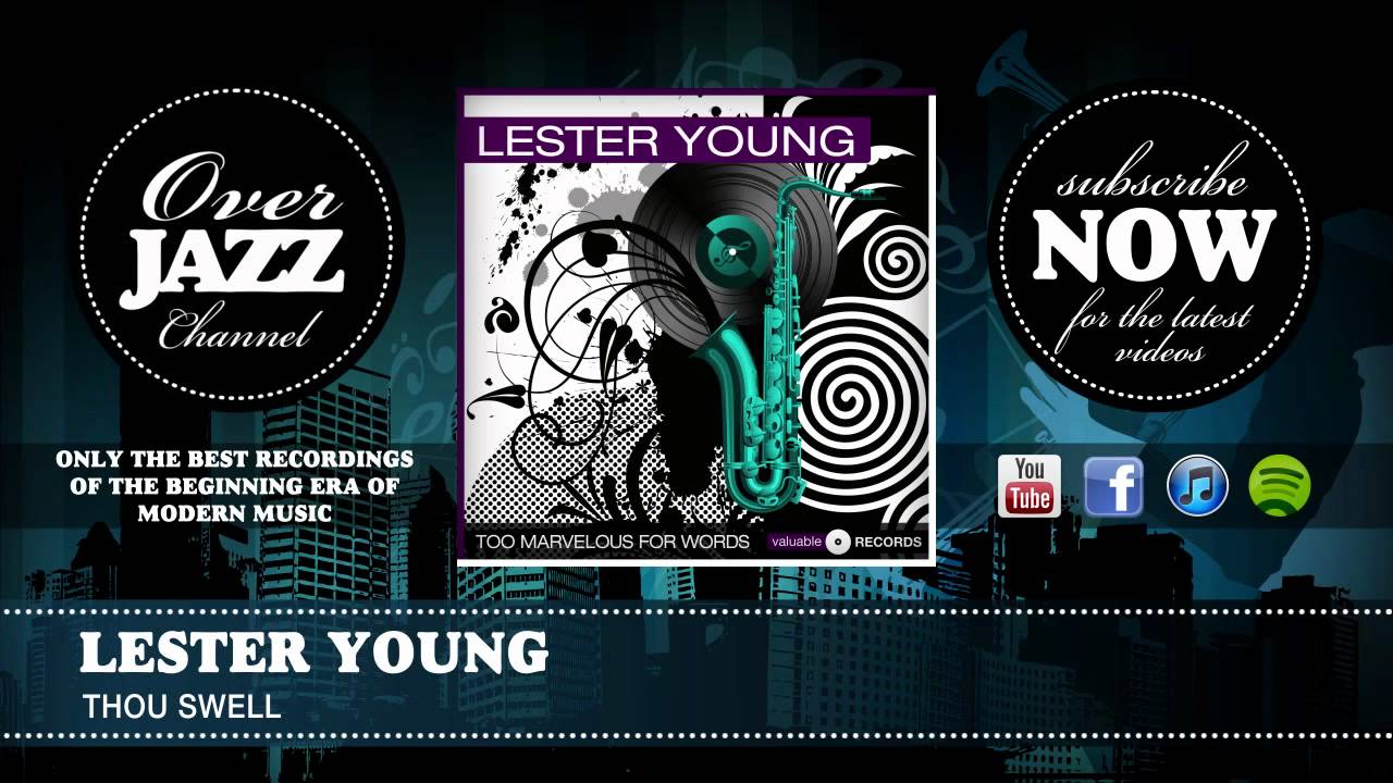 Lester Young - Thou Swell (1951)