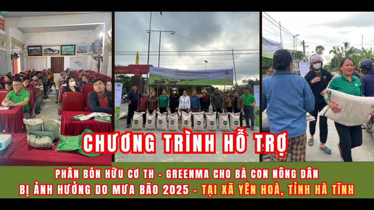 HỖ TRỢ PHÂN BÓN HỮU CƠ TH-GREENMA,ĐỘNG VIÊN BÀ CON XÃ YÊN HOÀ, KHÔI PHỤC SẢN XUẤT SAU MƯA BÃO 2025