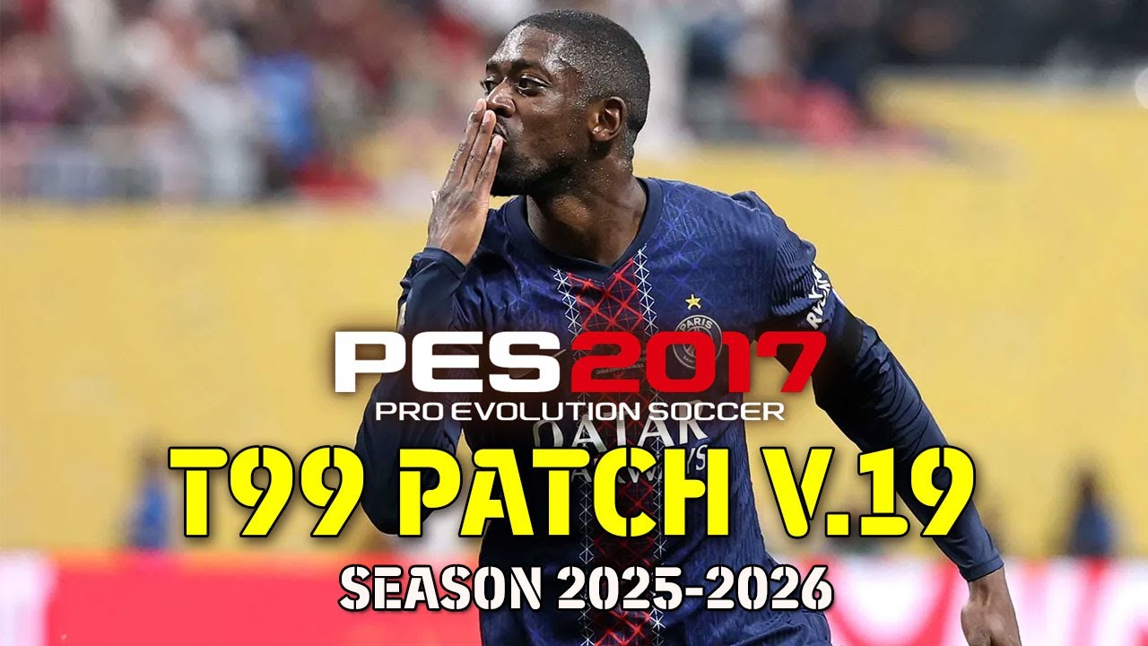 How to Install T99 patch PES 2017 v.19 Update Season 2025-2026