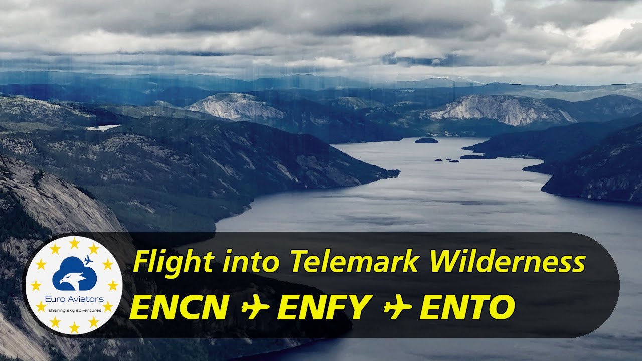 Flug in die Telemark Wildnis 🇳🇴 | Kristiansand (ENCN) ✈︎ Fyresdal (ENFY) ✈︎ Torp (ENTO)