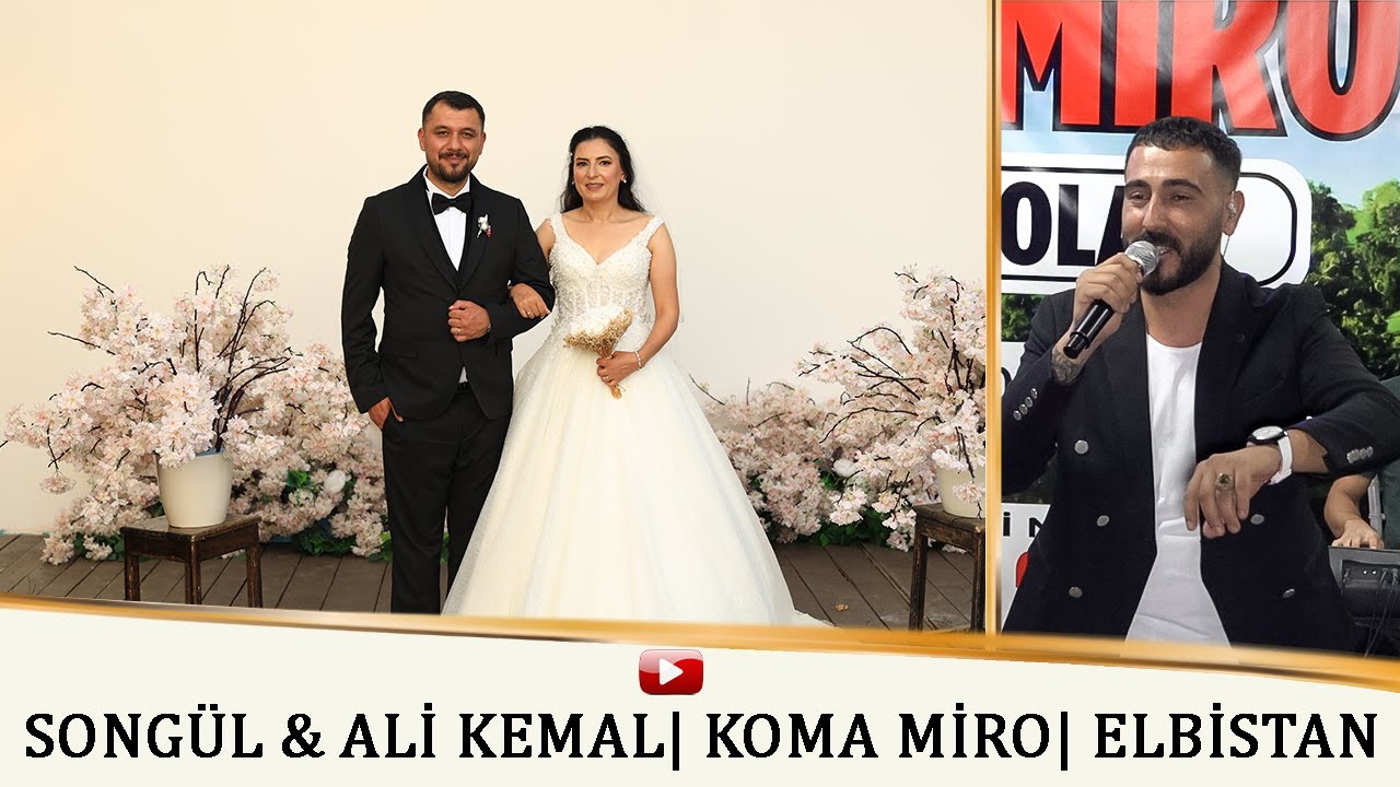 Songül & Ali Kemal - Koma Miro - AHBAP PRODÜKSİYON - DEMİRCİLİK/ELBİSTAN Düğünü