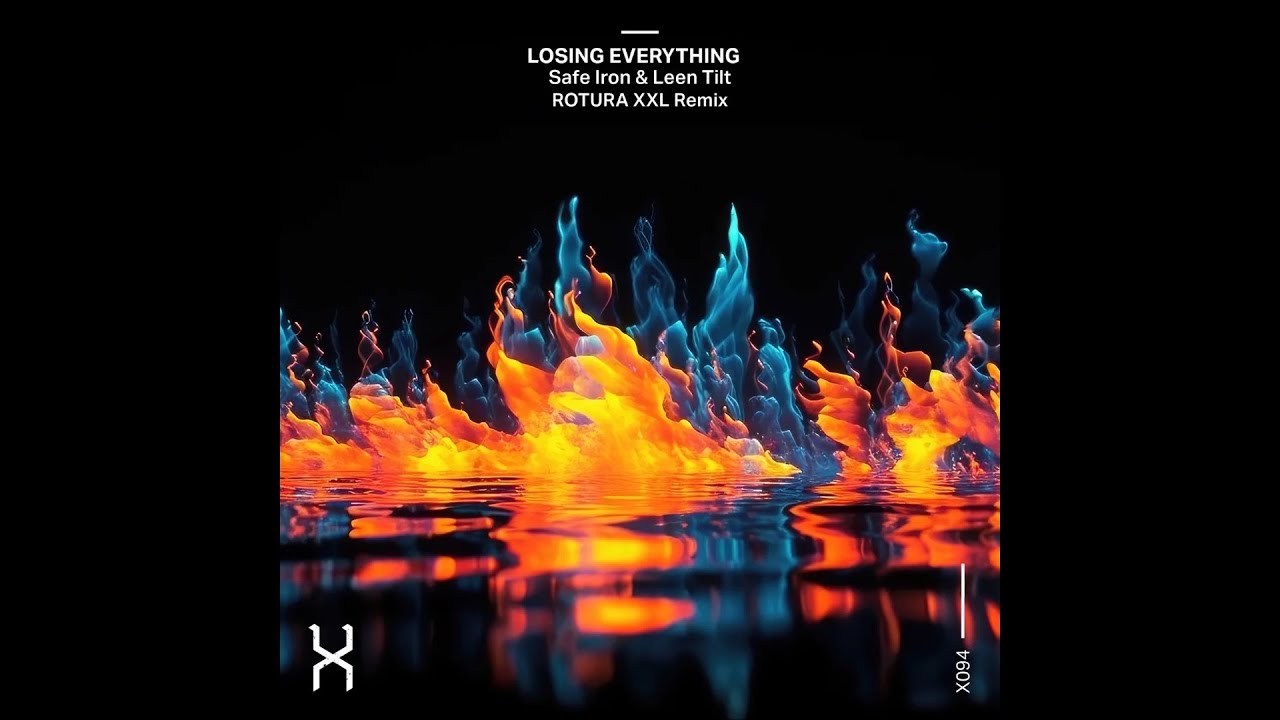 Safe Iron & Leen Tilt - Losing Everything (ROTURA XXL Remix)
