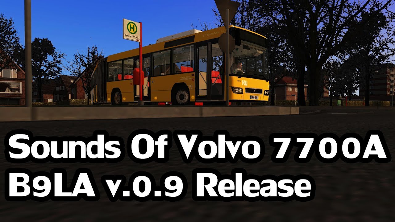 [OMSI] Sounds of Volvo 7700 B9LA v.0.9 - Download Now!