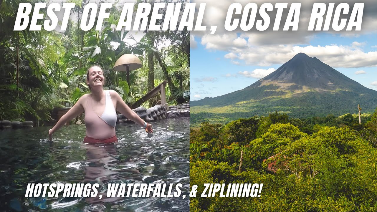 TOP THINGS TO DO in La Fortuna, Costa Rica | Ziplining, Hot Springs, & More