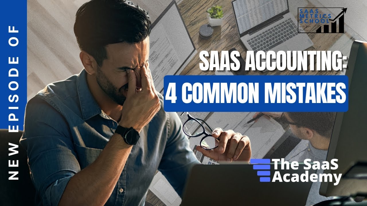 4 главные ошибки при настройке финансового учета в SaaS | SaaS Metrics School