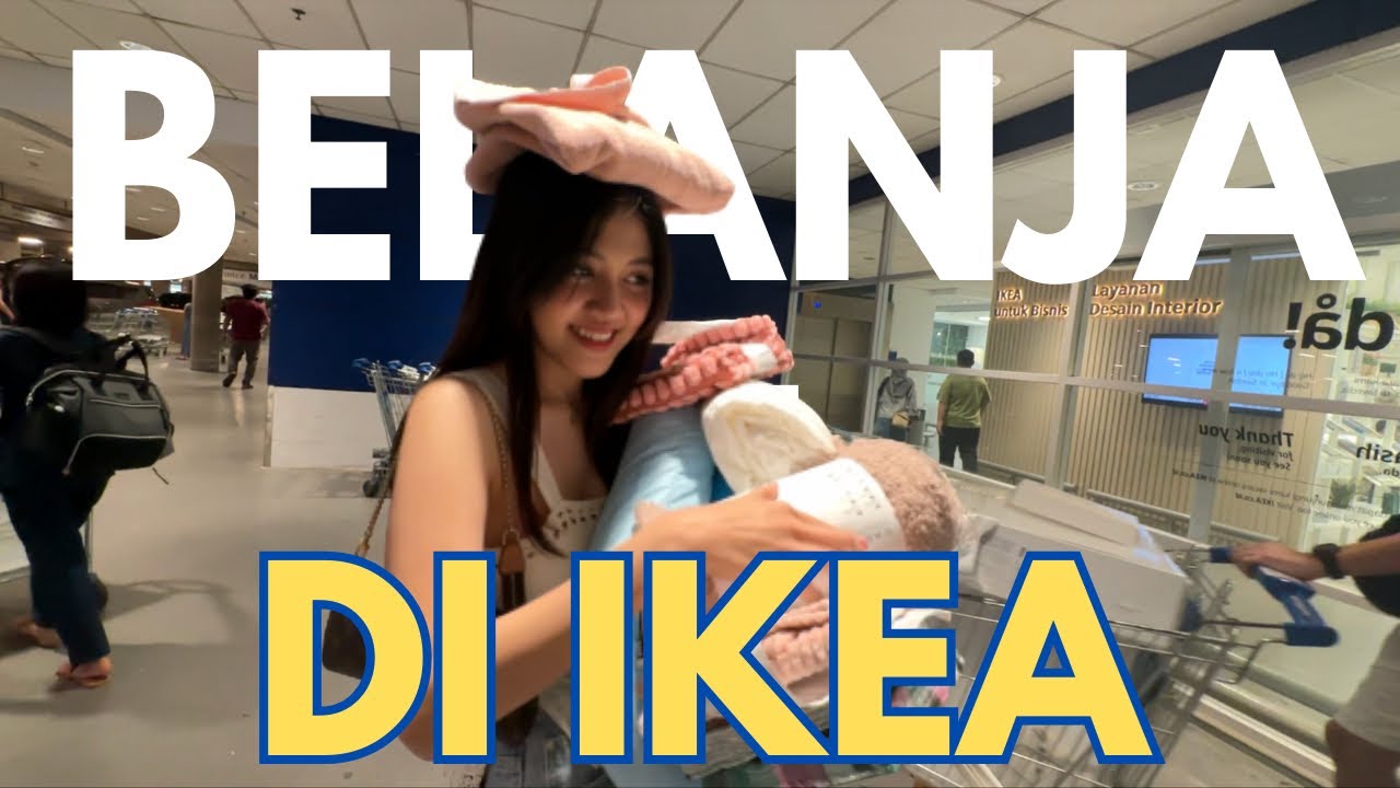 SHASA BIKIN ULAH DI IKEA..