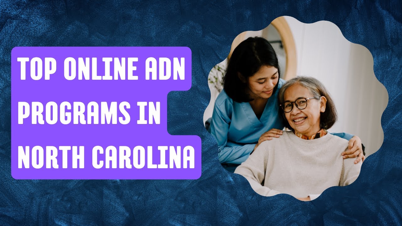 Top Online ADN Programs in NC