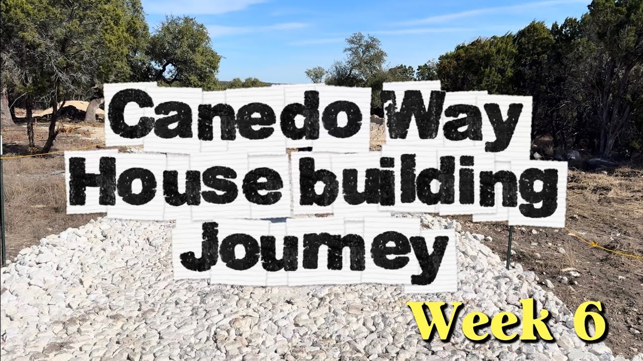 Change of Plans | Week 6 Update Canedo House Building Journey