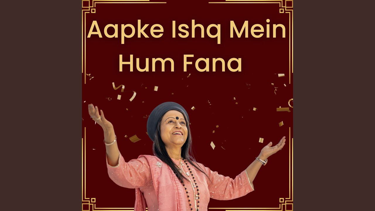 Aapke Ishq Mein Hum Fana