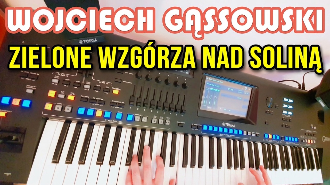 Wojciech Gąssowski - Zielone wzgórza nad Soliną ☆Yamaha GENOS☆