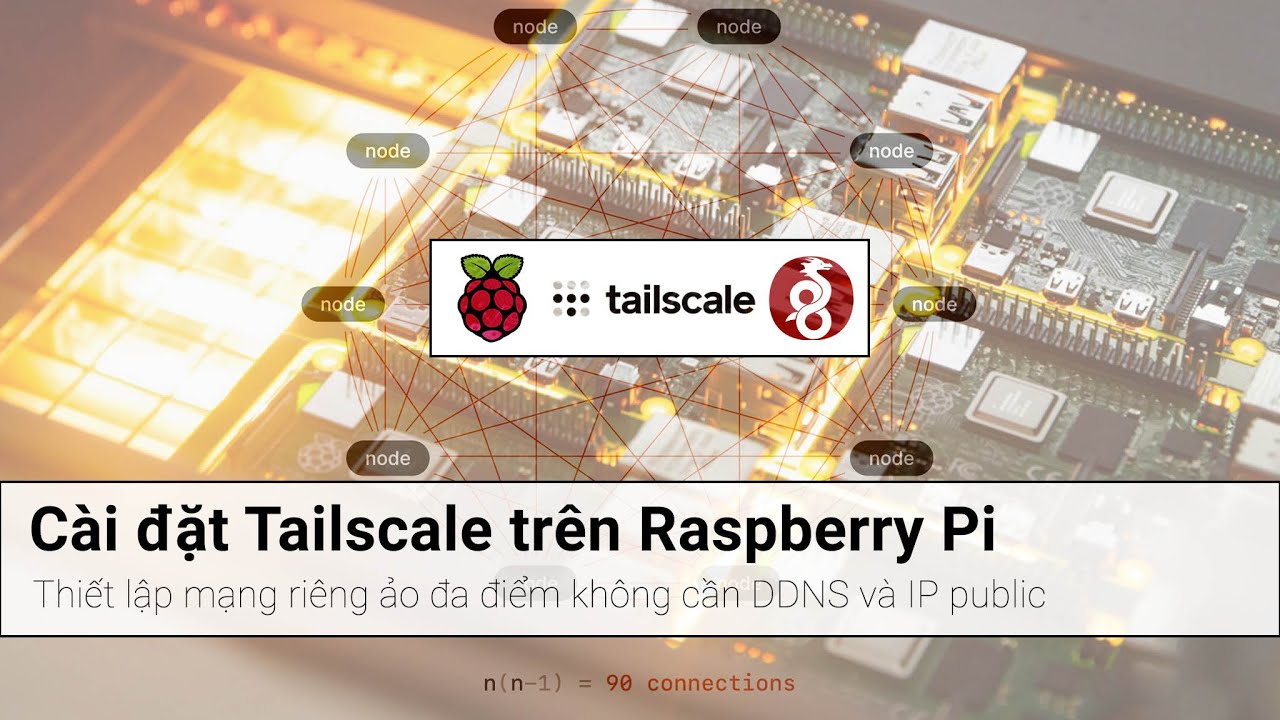C&agrave;i đặt Tailscale l&ecirc;n Raspberry Pi