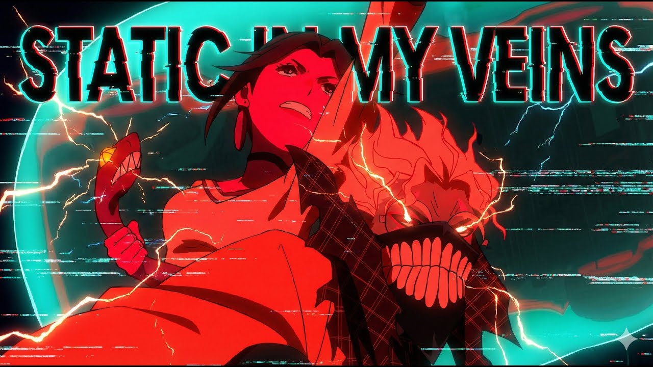 DanDaDan [AMV] Static In My Veins