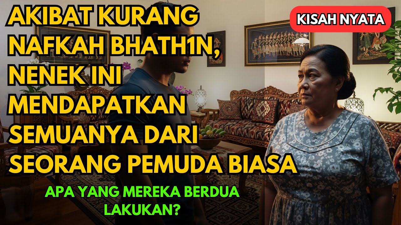 KISAH NYATA - AKIBAT KURANG NAFKAH BHATH1N, NENEK INI MENDAPATKAN SEMUANYA DARI SEORANG PEMUDA BIASA