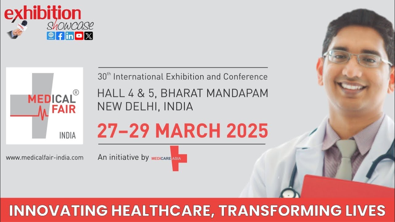 Medical Fair India 2025 Unites Industry Leaders for Healthcare Innovation