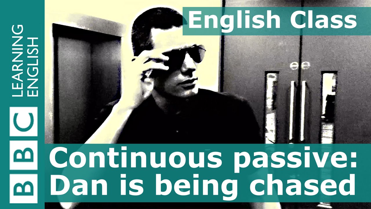 Grammar: The passive continuous tense
