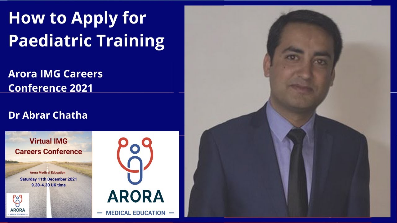Paediatric Training in UK: what it is and how to Apply - Dr Abrar Chatha | Paediatrics