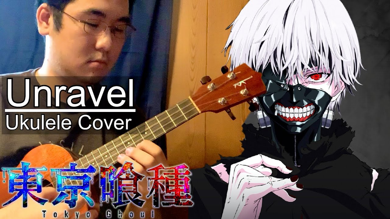 Unravel - Tokyo Ghoul OP 1 - Anime Ukulele Cover [TABS in description]