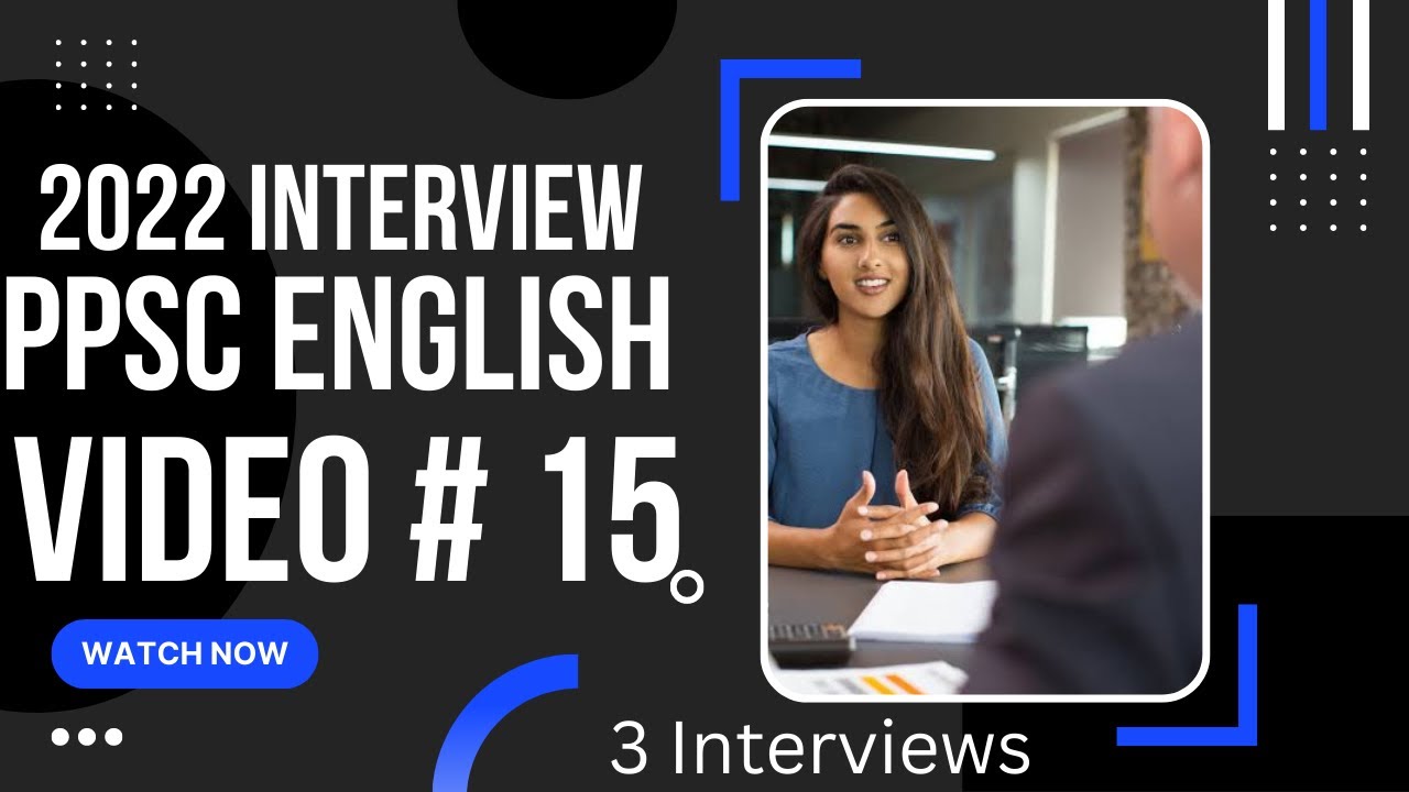 2022 PPSC English Lecture Interview| Lahore Centre #ppsc #ppscjobs2021