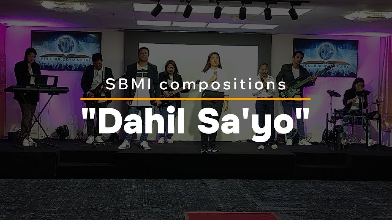 Dahil Sa'yo by Soul Builder Ministry International