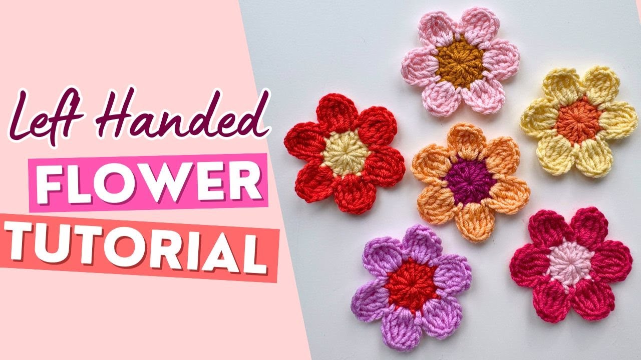 LEFT HANDED Crochet Flower Tutorial
