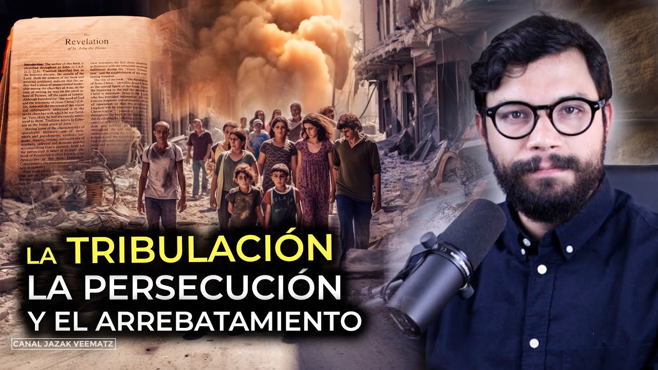 #25 La TRIBULACIÓN, la Persecución y el Arrebatamiento | Señales de los tiempos del fin
