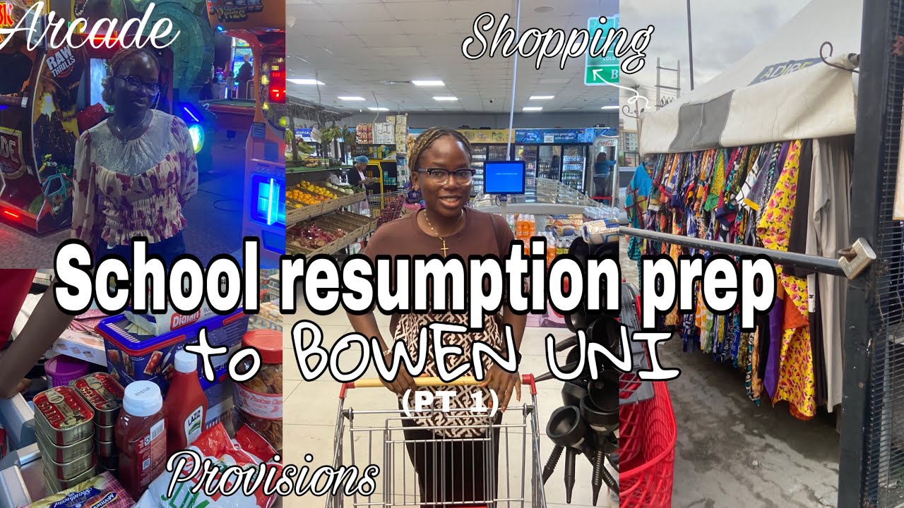 SCHOOL RESUMPTION PREP to Bowen University(BUTH)||Shop with me+last outings