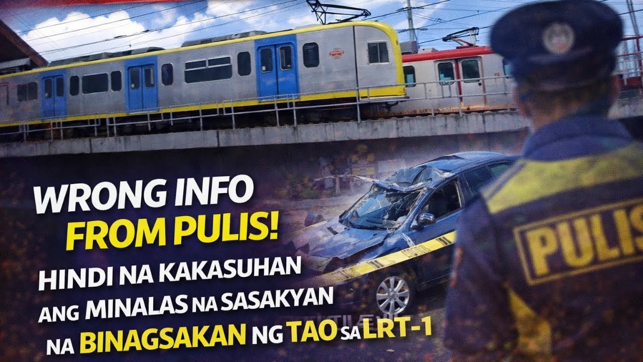WRONG INFO FROM PULIS! HINDI NA KAKASUHAN ANG MINALAS NA SASAKYAN NA BINAGSAKAN NG TAO SA LRT-1