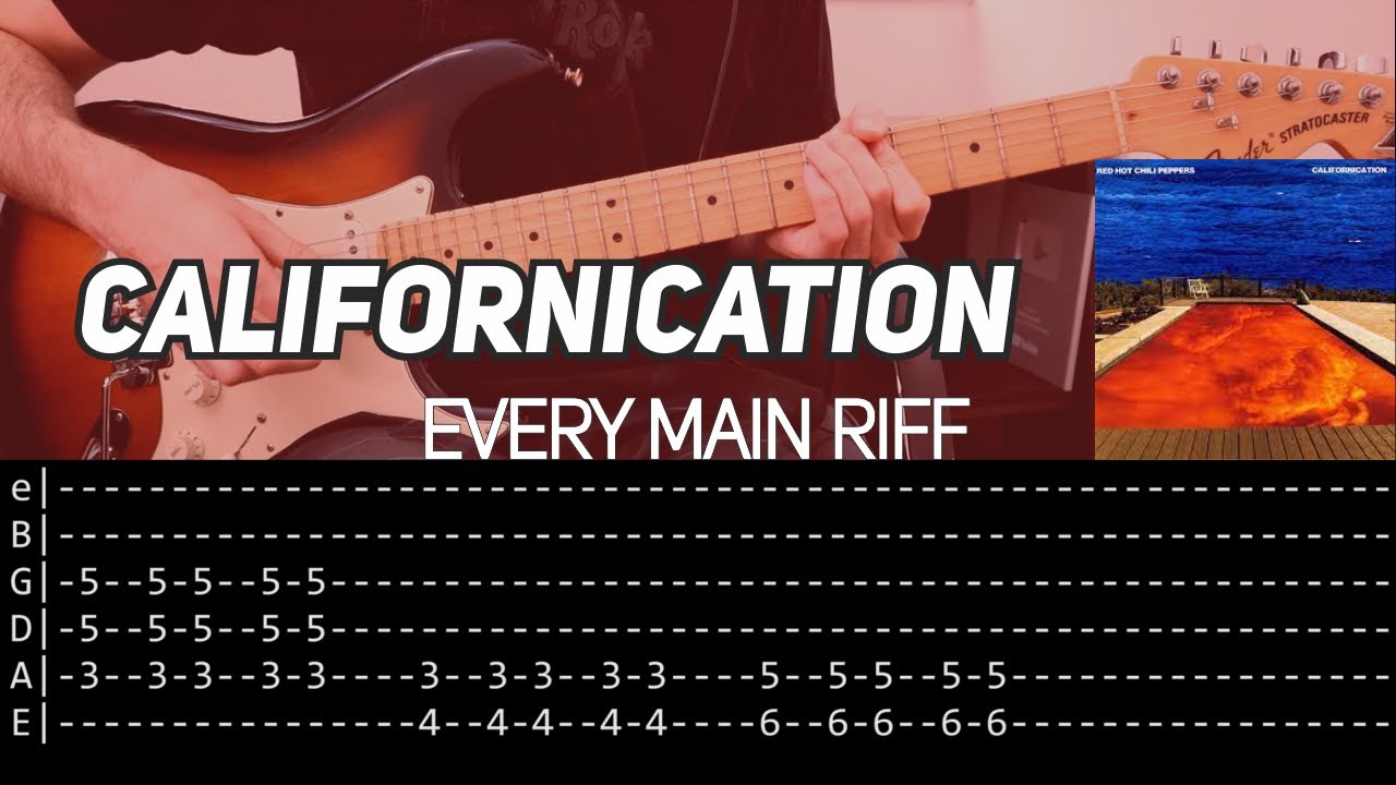 CALIFORNICATION - Every Main Riff (with TAB)