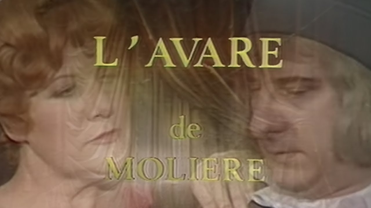 MOLIÈRE — L'Avare (Pièce filmée, 1974)